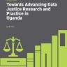 Advancing Data Justice Research and Practice in Uganda